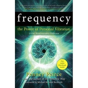 Frequency: The Power of Personal Vibration (15th Anniversary Edition) -- Penney